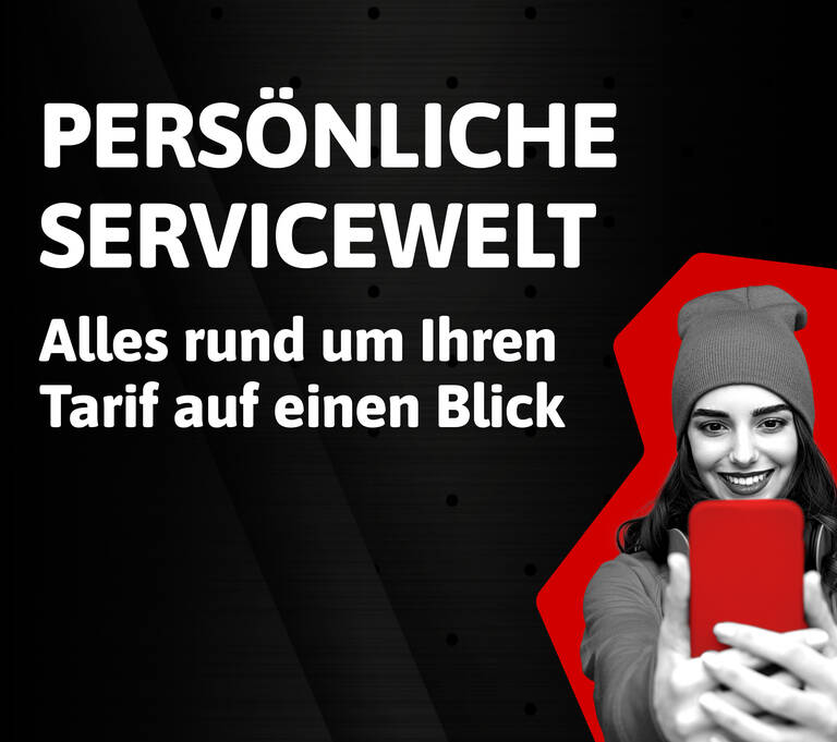 Persönliche Servicewelt, alles rund um Ihren Tarif auf einen Blick.